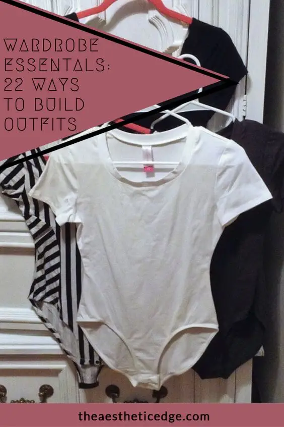 wardrobe essentials 22 ways to build outfits