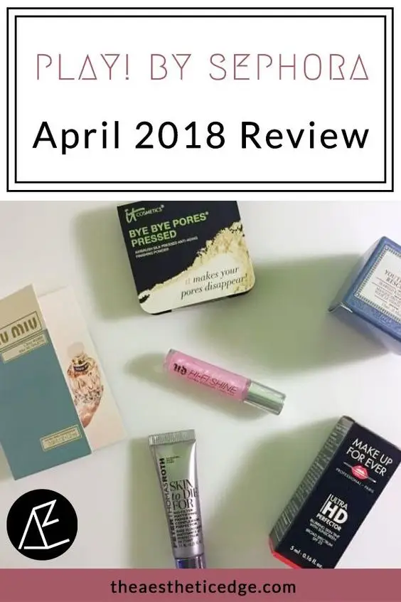 play by sephora april 2018 review