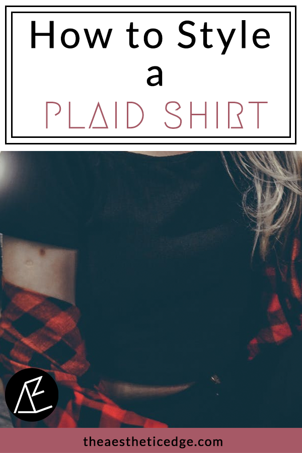 TMEStyleChallenge: How To Style A Plaid Flannel Shirt - The Mom Edit