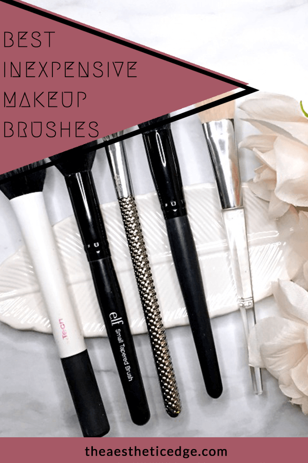 Best Inexpensive Makeup Brushes The Aesthetic Edge
