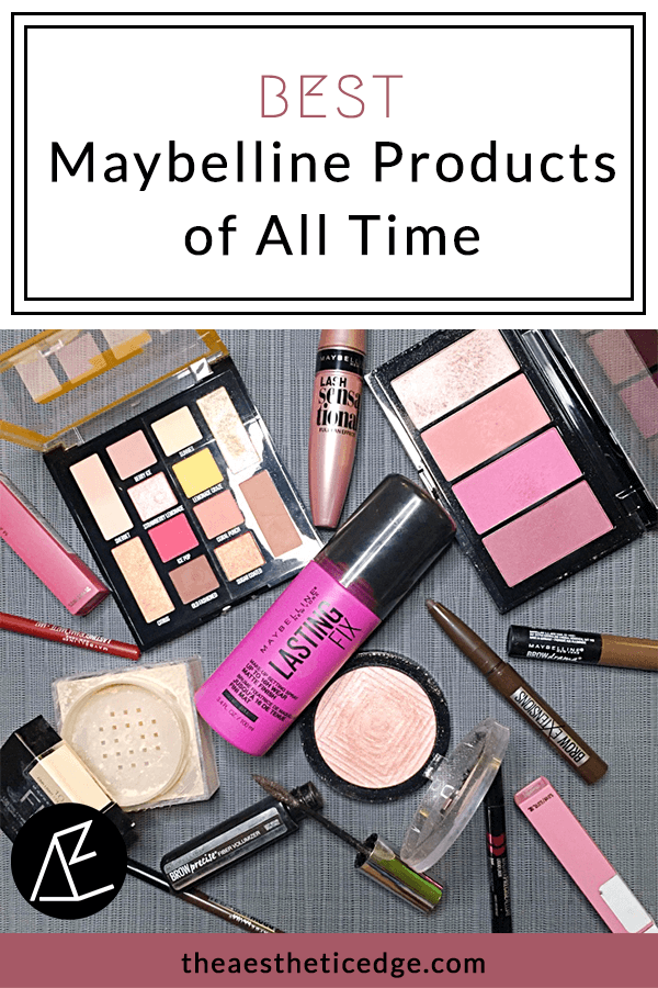repertoire dinosaurus Forventning Best Maybelline Products of All Time - The Aesthetic Edge