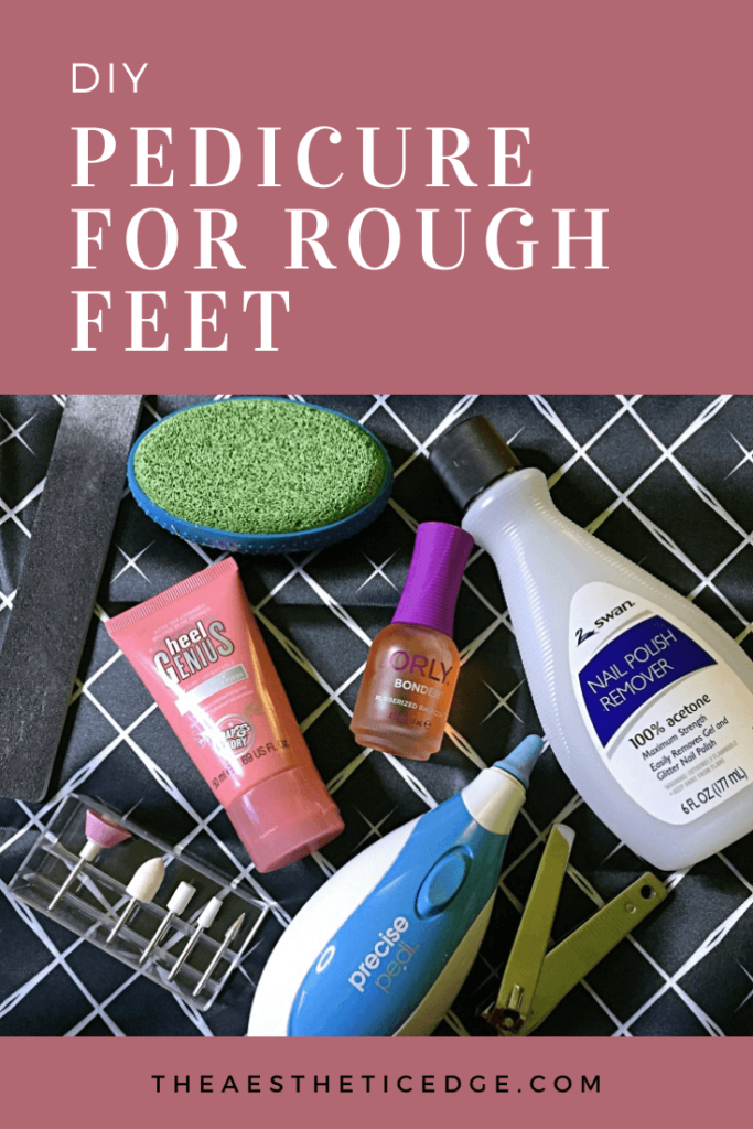 diy pedicure for rough feet