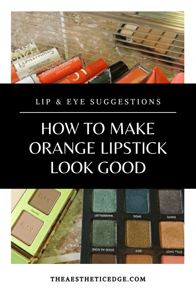 how to make orange lipstick look good