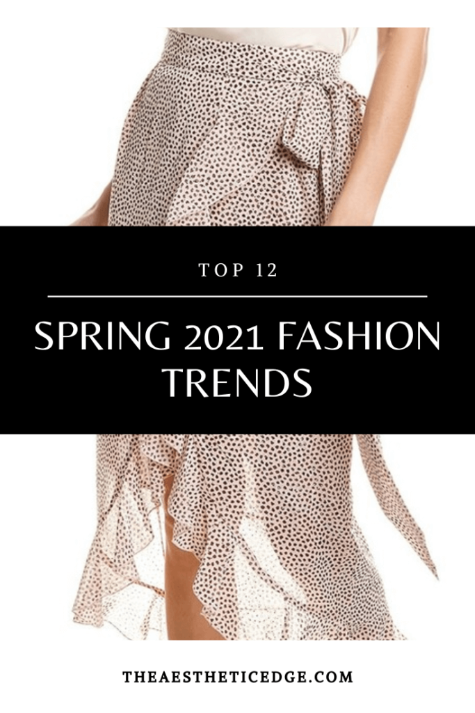 spring 2021 fashion trends
