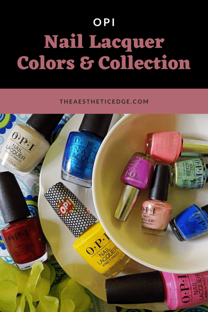 opi nail lacquer colors and collection