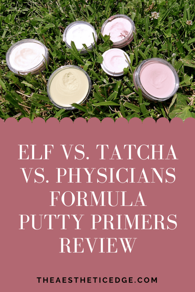 elf vs. tatcha. vs. physicians formula putty primers review