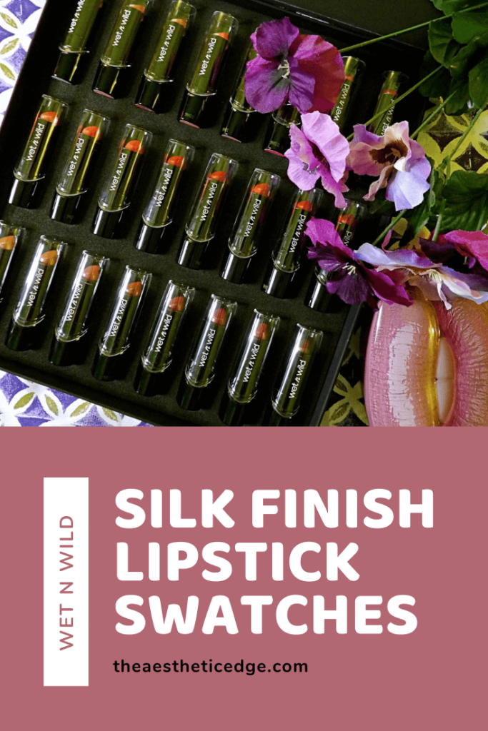 wet n wild Silk Finish Lipstick swatches