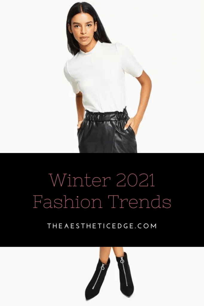 10 Winter 2021 Fashion Trends To Not Sleep On | The Aesthetic Edge