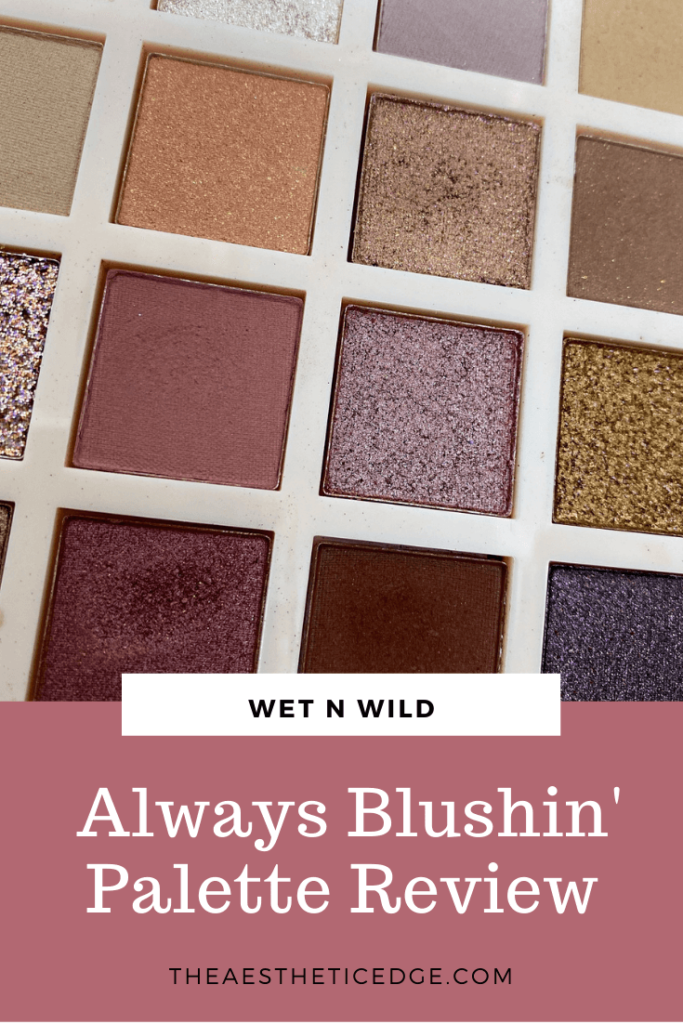 wet n wild Always Blushin' Palette Review