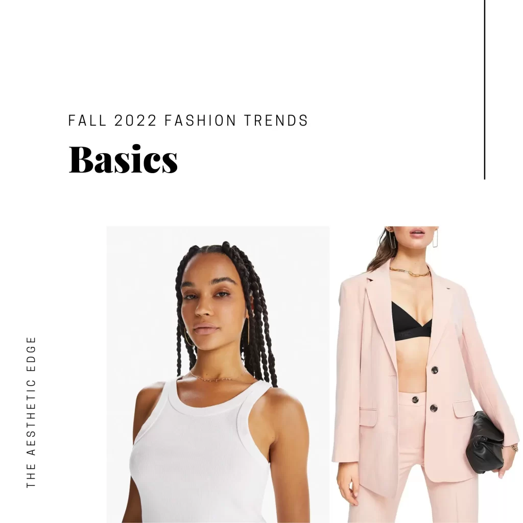 basics fall 2022 fashion trends