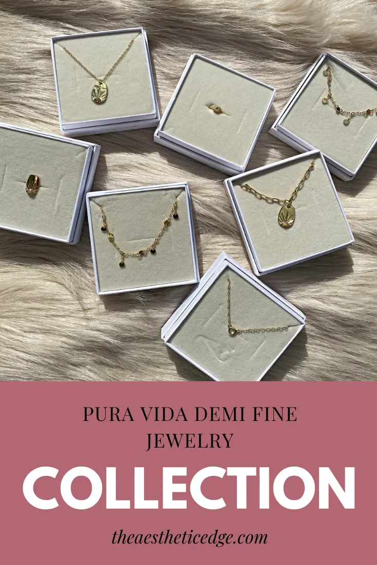 Pura Vida Demi Fine Jewelry Collection