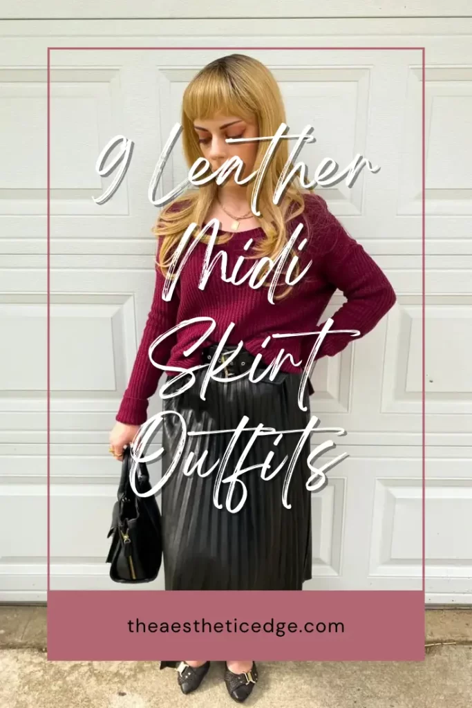 Leather Midi Skirt Outfits