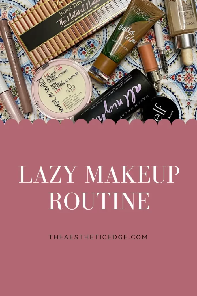 Lazy Makeup Routine