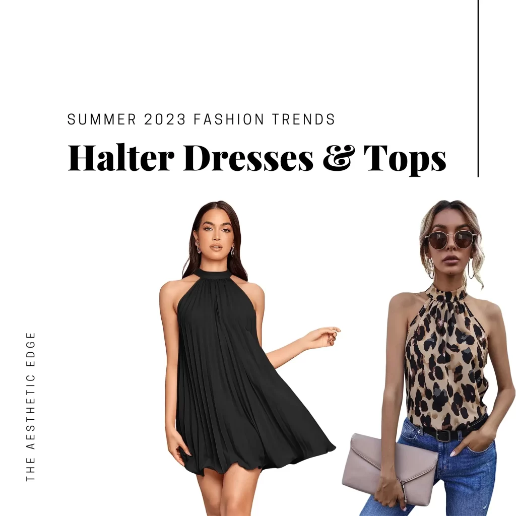 halter dresses and tops summer 2023 fashion trends