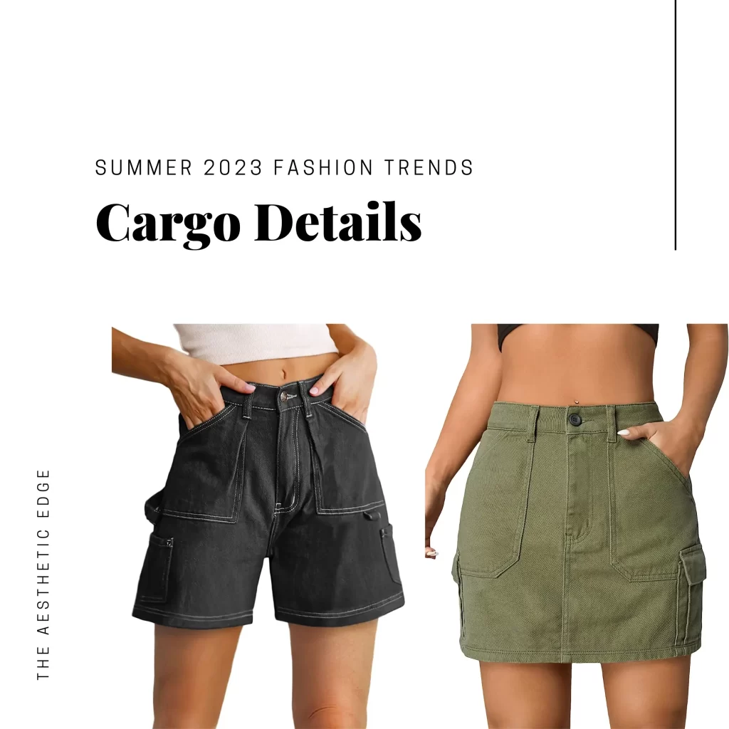 cargo details summer 2023 fashion trends