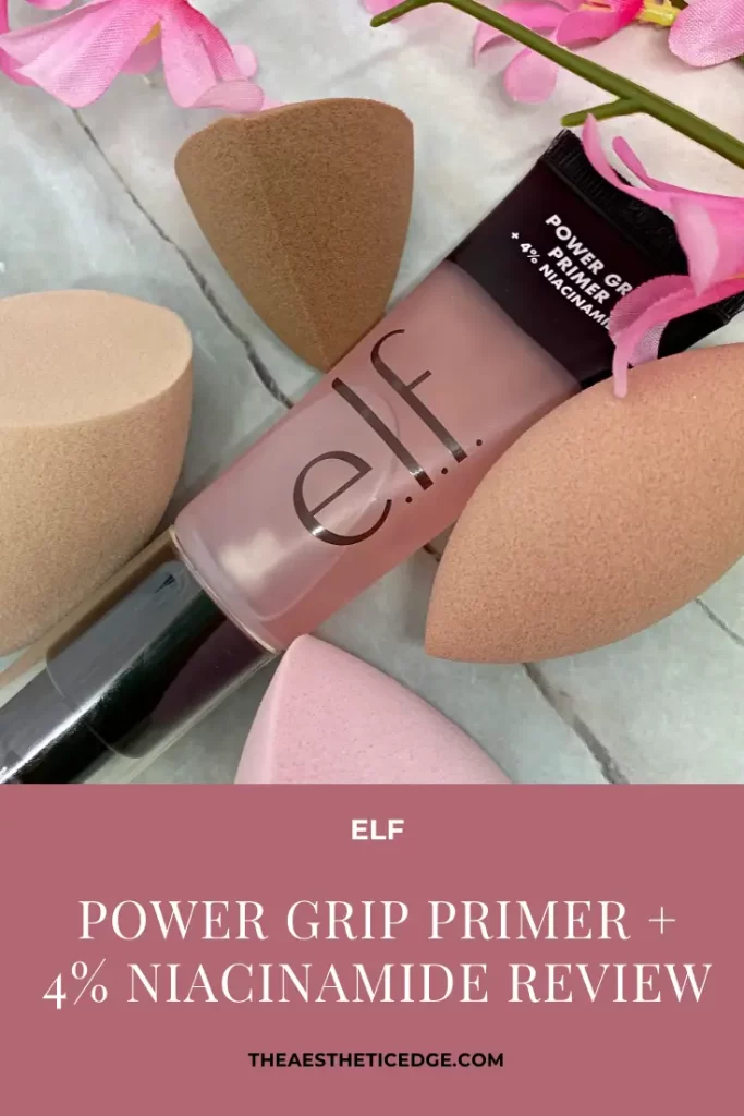 elf Power Grip Primer + 4% Niacinamide Review: Grip & Brighten
