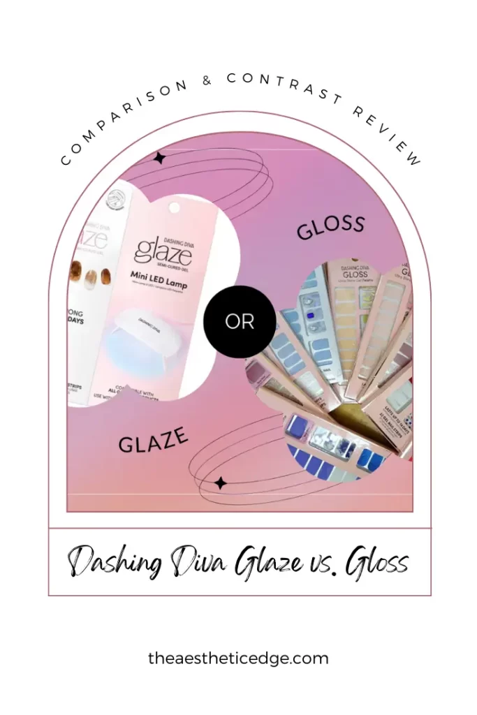 Dashing Diva Glaze vs Gloss