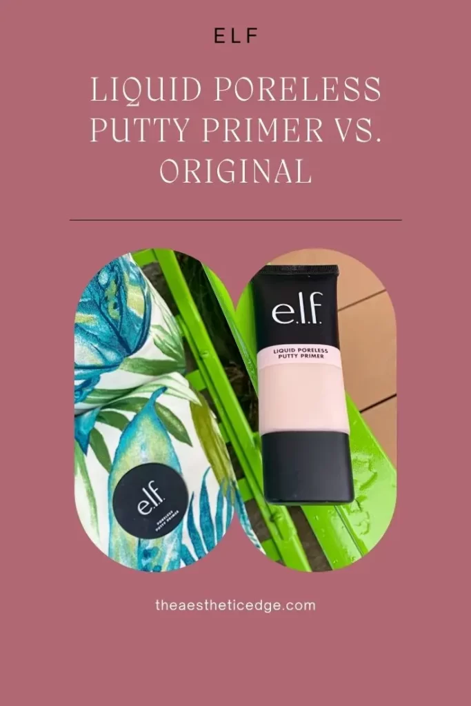 elf Liquid Poreless Putty Primer vs. Original