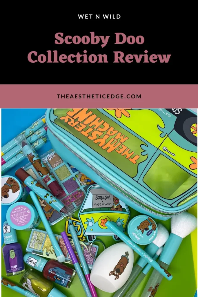 wet n wild Scooby Doo Collection Review