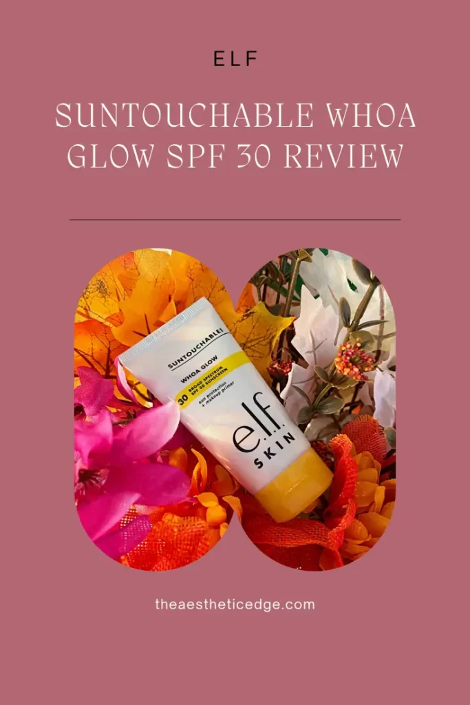 elf Suntouchable Whoa Glow SPF 30 Review
