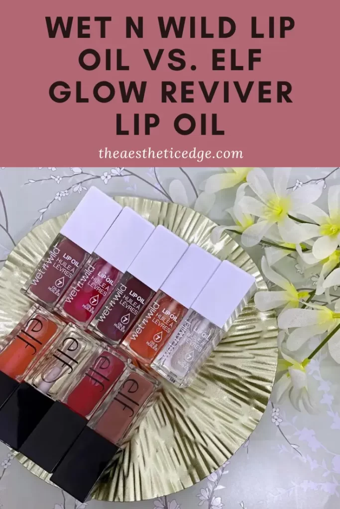 wet n wild Lip Oil vs. elf Glow Reviver Lip Oil