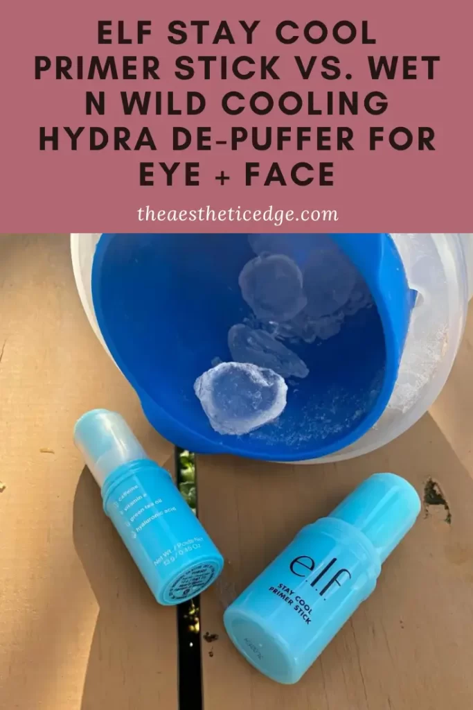 elf Stay Cool Primer Stick vs. wet n wild Cooling Hydra De-Puffer For Eye + Face_